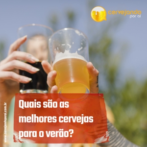 Cervejas artesanais: quais são as melhores para experimentar no verão?