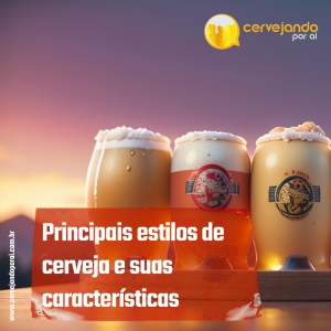 Principais estilos de cerveja e suas características