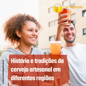 História e tradições da cerveja artesanal em diferentes regiões