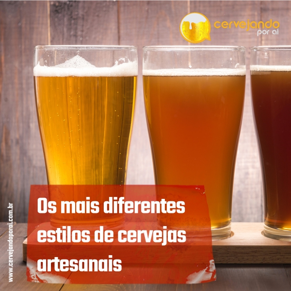 Os diferentes estilos de cervejas artesanais