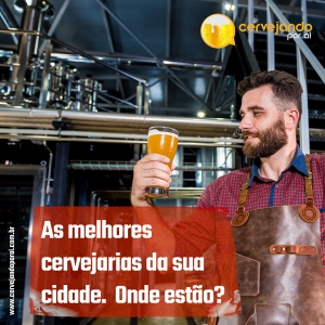 Descubra as melhores cervejarias artesanais em sua cidade