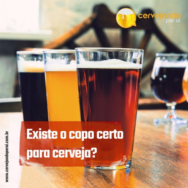 Afinal, existe copo certo para tomar cerveja? Saiba mais!