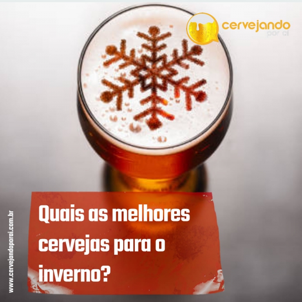 Cervejas artesanais: quais são as melhores para experimentar no inverno?